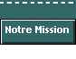  Notre Mission 