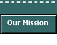  Our Mission 